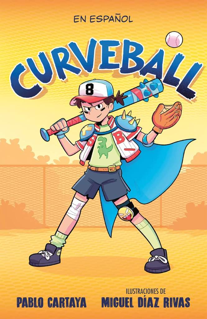 Curveball (Spanish Edition) by Pablo Cartaya | barcode:9798890982902 | source:'9798890982902.jpg