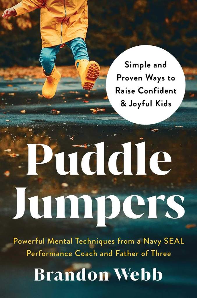 Puddle Jumpers: Simple and Proven Ways to Raise Confident & Joyful Kids by Brandon Webb | barcode:9798893311884 | source:'9798893311884.jpg