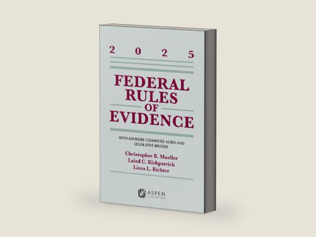 Federal Rules of Evidence: With Advisory Committee Notes and Legislative History, 2025 (Supplements) by Mueller B. Christopher | barcode:9798894107172 | source:'9798894107172-right-three-quarter.jpg