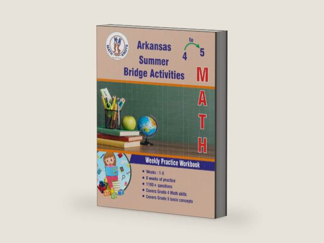 GRADE 4 TO 5 : ARKANSAS Summer Math Bridge Activities by Gowri Vemuri | barcode:9798899853548 | source:'9798899853548-right-three-quarter.jpg