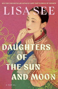Daughters of the Sun and Moon (Platinum Fiction Series) by Lisa See | barcode:9798900820002 | source:'9798900820002.jpg