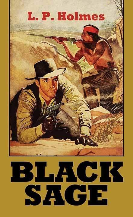 Black Sage (Western Series Level III (24)) by L P Holmes | barcode:9798900820262 | source:'9798900820262.jpg