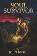 Soul Survivor: A Chronological Novel of the Book of Mormon by John E Bissell PhD | barcode:9798951338037 | source:'9798951338037.jpg