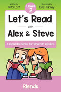 Let's Read With Alex and Steve! Level 2 - Consonant Blends: A Decodable Book for Minecraft Readers (Let's Read With Alex and Steve! A Decodable Series for Minecraft Readers) by Rita Lott | barcode:9798988704218 | source:'9798988704218.jpg