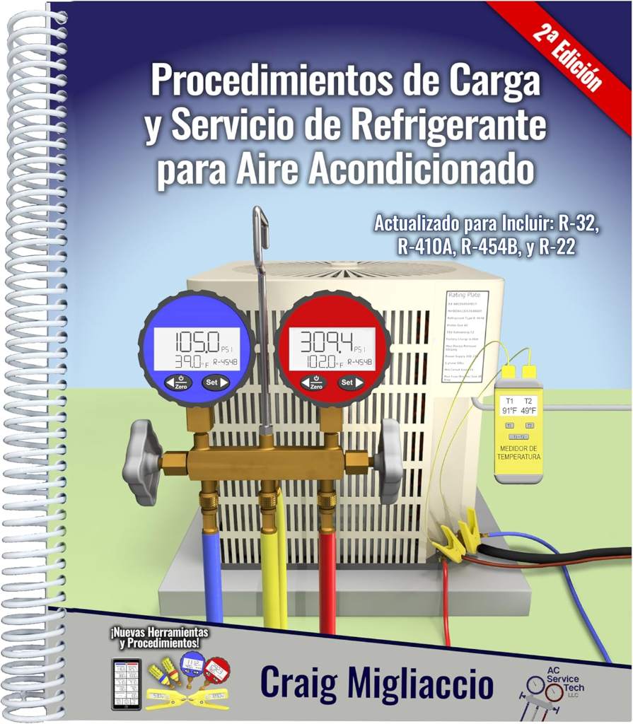 Procedimientos de Carga y Servicio de Refrigerante para Aire Acondicionado 2a.Ed (Spanish Edition) by Craig Migliaccio | barcode:9798988989240 | source:'9798988989240.jpg