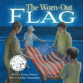 The Worn-Out Flag: A Patriotic Children's Story of Respect, Honor, Veterans, and the Meaning Behind the American Flag (Red, White & True-Blue) by Karen Bowen | barcode:9798989242313 | source:'9798989242313.jpg
