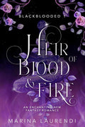 Heir of Blood & Fire: An Enchanting Fantasy Romance (Blackblooded) by Marina Laurendi | barcode:9798991168922 | source:'9798991168922.jpg