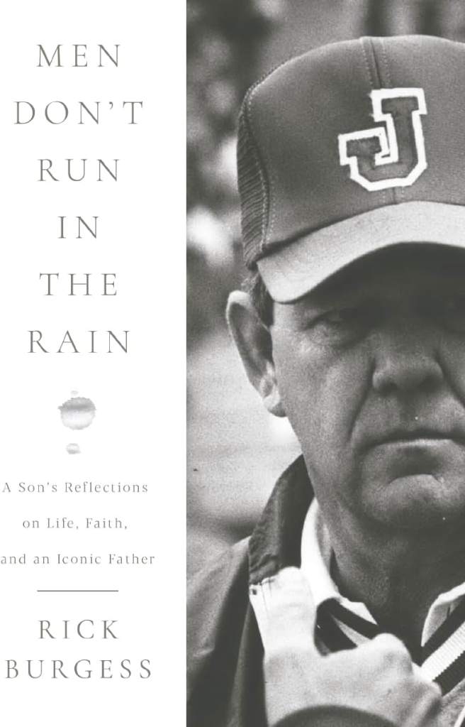 Men Don't Run In the Rain: A Son’s Reflections on Life, Faith, and an Iconic Father by Rick Burgess | barcode:9798991329118 | source:'9798991329118.jpg