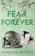 Fear of Forever (The Falling Series) by Kenadee Bryant | barcode:9798991333375 | source:'9798991333375.jpg