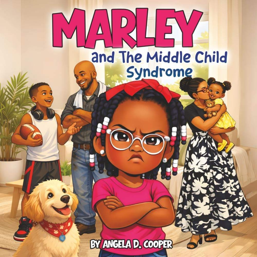 Marley and the Middle Child Syndrome by Angela D Cooper | barcode:9798994883815 | source:'9798994883815.jpg