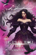 The Raven Wolf King: Bloodbound: Book 2 (The Raven Wolf King Series) by Norisha May | barcode:9798995305927 | source:'9798995305927.jpg