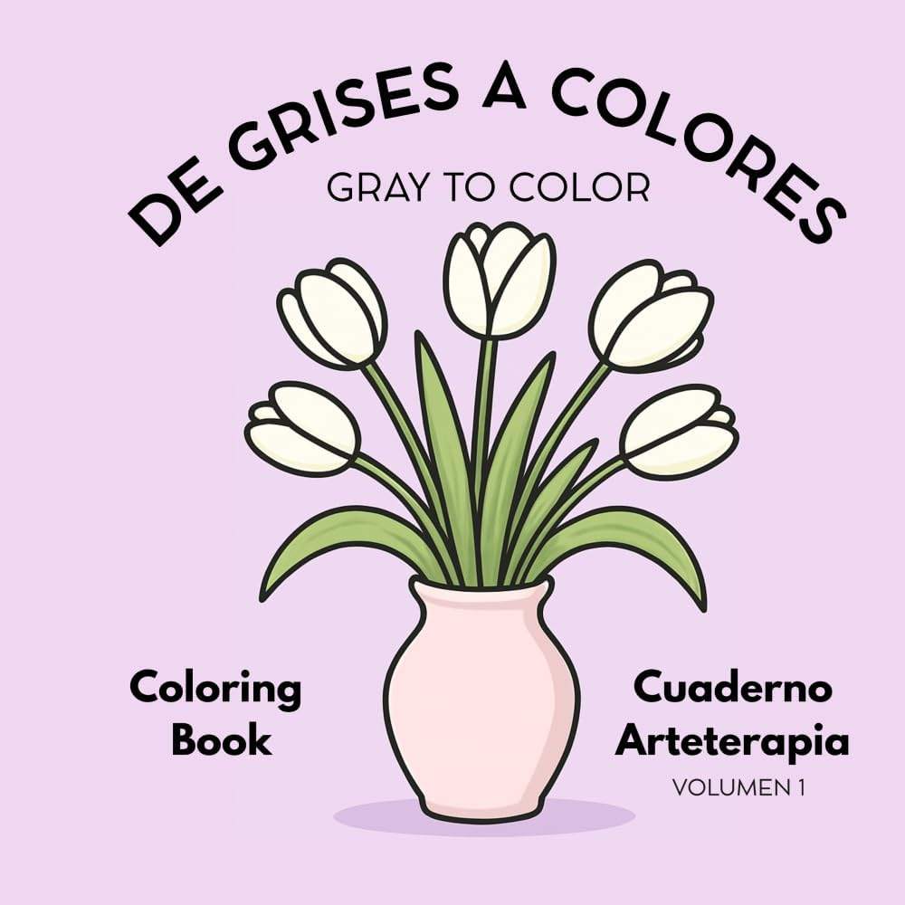 DE GRISES A COLORES: GRAY TO COLOR (Spanish Edition) by Diximarie Serrano | barcode:9798995628804 | source:'9798995628804.jpg