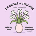DE GRISES A COLORES: GRAY TO COLOR (Spanish Edition) by Diximarie Serrano | barcode:9798995628804 | source:'9798995628804.jpg