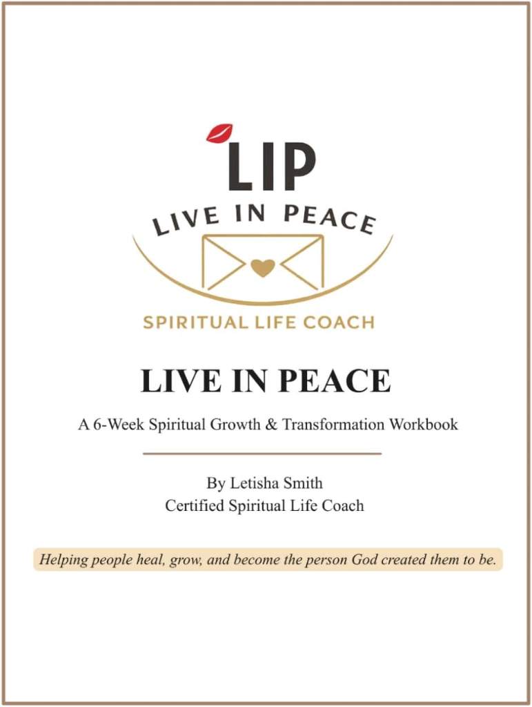 Live In Peace: A 6-Week Spiritual Growth & Transformation Workbook by Letisha Smith | barcode:9798995922216 | source:'9798995922216.jpg