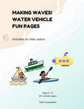 MAKING WAVES! WATER VEHICLE FUN PAGES: Activities for Little Sailors (Full Speed Ahead! Water, Air, Space, & Road Activities) by I. Curioso | barcode:9798996362202 | source:'9798996362202.jpg
