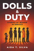 Dolls & Duty: Stories of Women in Service by Aida T Silva | barcode:9798996450404 | source:'9798996450404.jpg