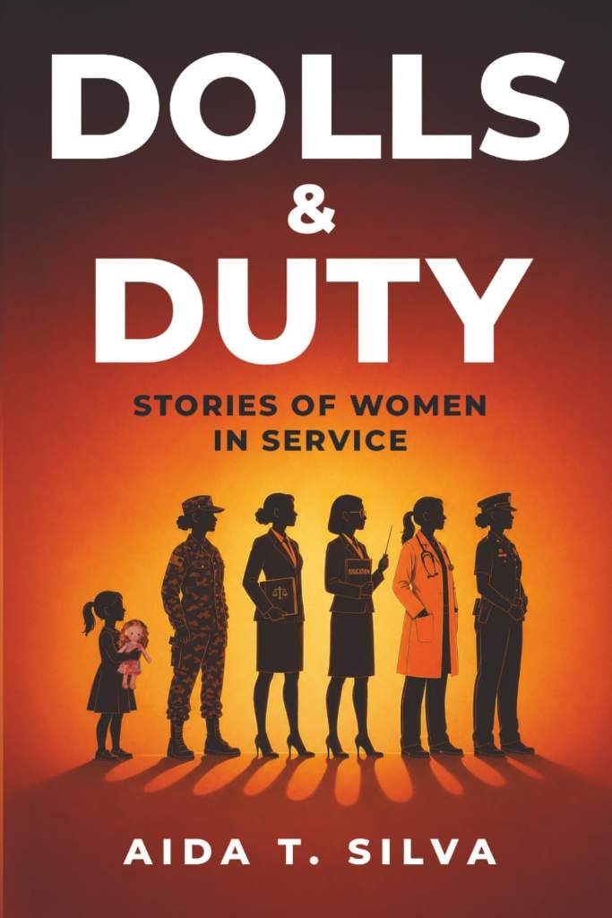 Dolls & Duty: Stories of Women in Service by Aida T Silva | barcode:9798996450404 | source:'9798996450404.jpg