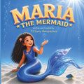 Maria the Mermaid (I'd Rather Be...) by Tiffany Amspacher | barcode:9798996665303 | source:'9798996665303.jpg