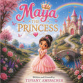 Maya the Princess (I'd Rather Be...) by Tiffany Amspacher | barcode:9798996665327 | source:'9798996665327.jpg