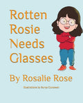 Rotten Rosie Needs Glasses by Rosalie Rose | barcode:9798996722426 | source:'9798996722426.jpg