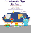 LETS SHOW OUR TOYS WE CARE: A Social-Emotional Learning Story About Caring for Our Things (Social Emotional Learning for Toddlers Series) by Learning WIth U LLC | barcode:9798999947819 | source:'9798999947819.jpg