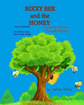 BIXXY BEE and the HONEY: Learning Patience Through Waiting (Social Emotional Learning for Toddlers Series) by Sophia Hendy | barcode:9798999947857 | source:'9798999947857.jpg