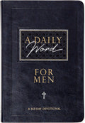 A Daily Word for Men: A 365-Day Devotional by BroadStreet Publishing Group LLC