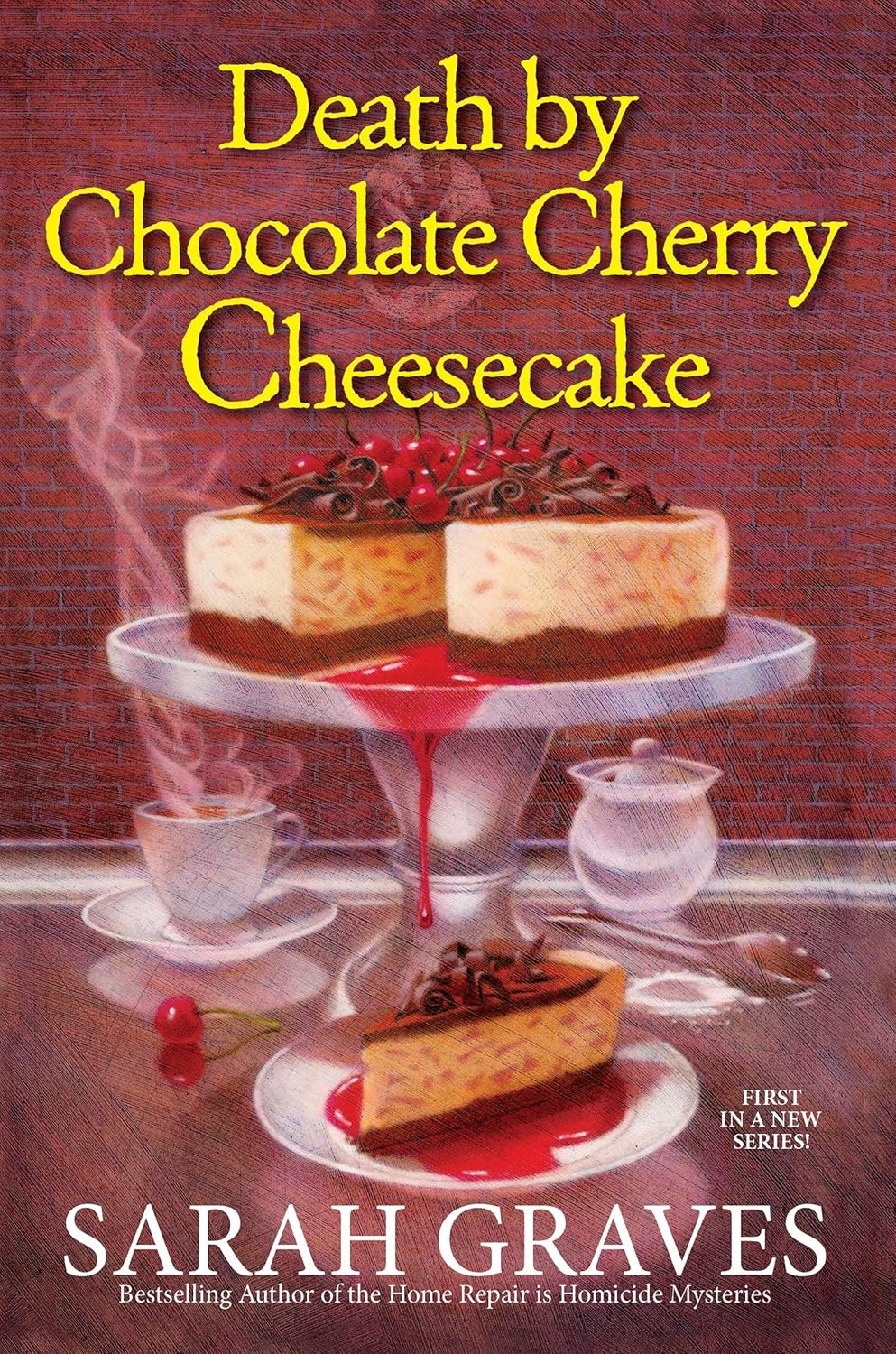 Death by Chocolate Cherry Cheesecake (A Death by Chocolate Mystery) by Sarah Graves