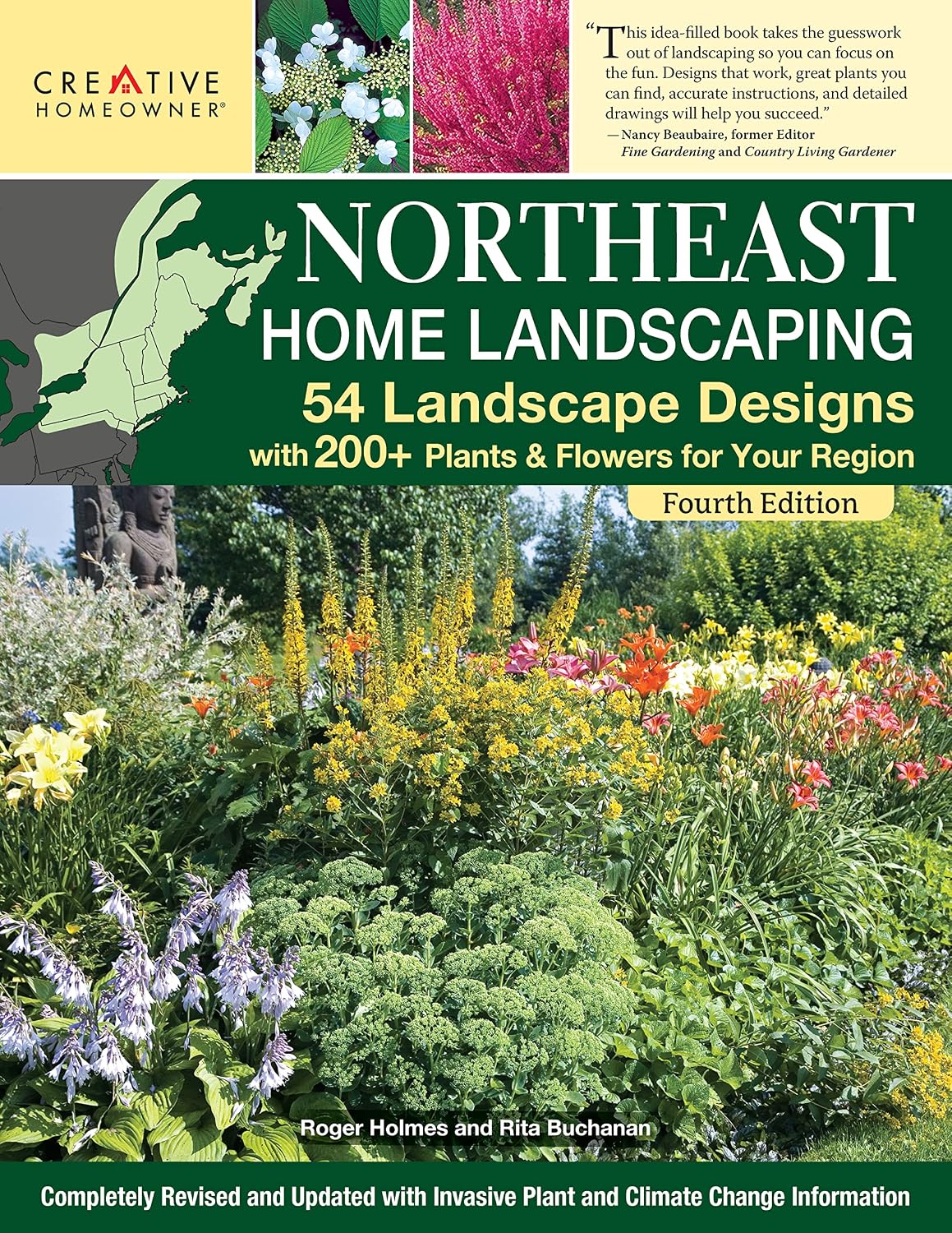 Northeast Home Landscaping, Fourth Edition: 54 Landscape Designs with 200+ Plants & Flowers for Your Region (Creative Homeowner) USA: CT, MA, ME, NH, NY, RI, VT - Canada: NB, NS, ON, PEI, and QC by Ruth Rogers Clausen