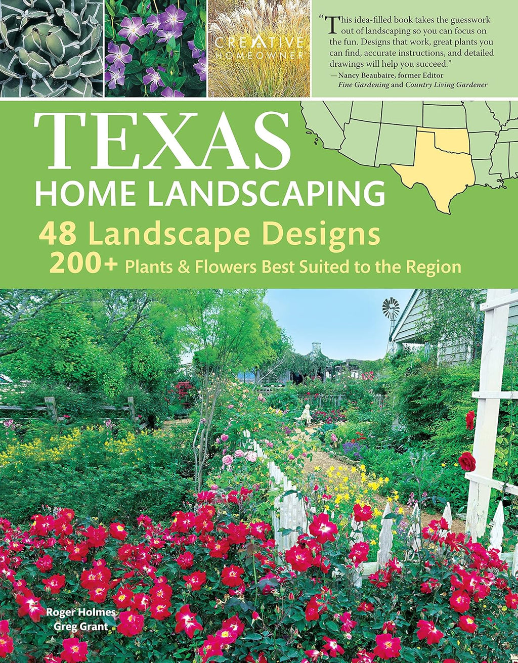 Texas Home Landscaping, 3rd Edition: 48 Landscape Designs, 200+ Plants & Flowers Best Suited to the Region (Creative Homeowner) Gardening Ideas, Plans, and Outdoor DIY Projects for TX and OK by Greg Grant