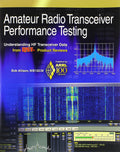 Amateur Radio Transceiver Performance Testing: Understanding HF Transceiver Data from QST Product Reviews by Bob Allison