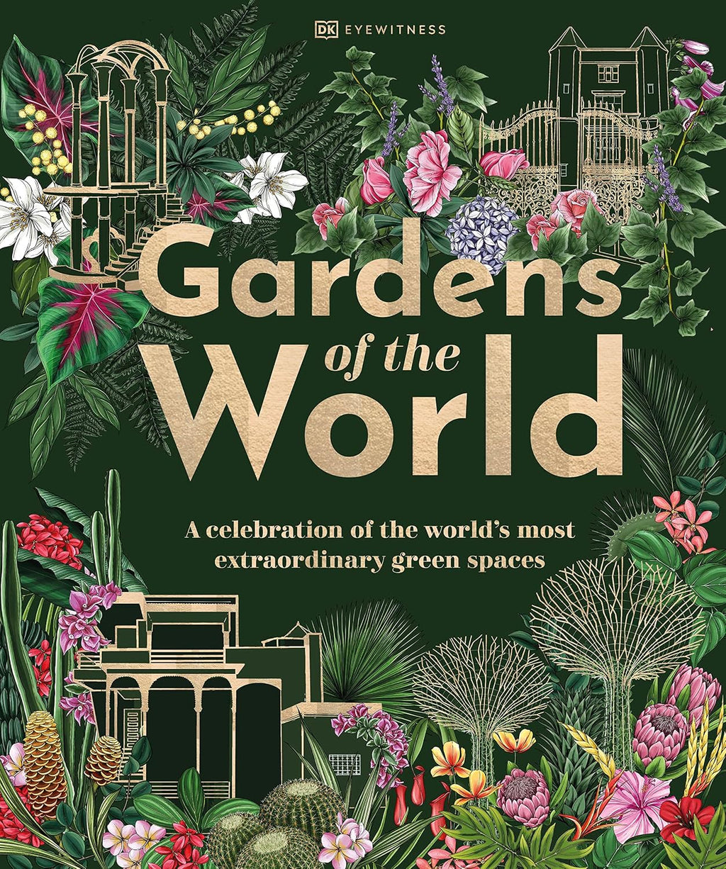 Gardens of the World by DK Travel