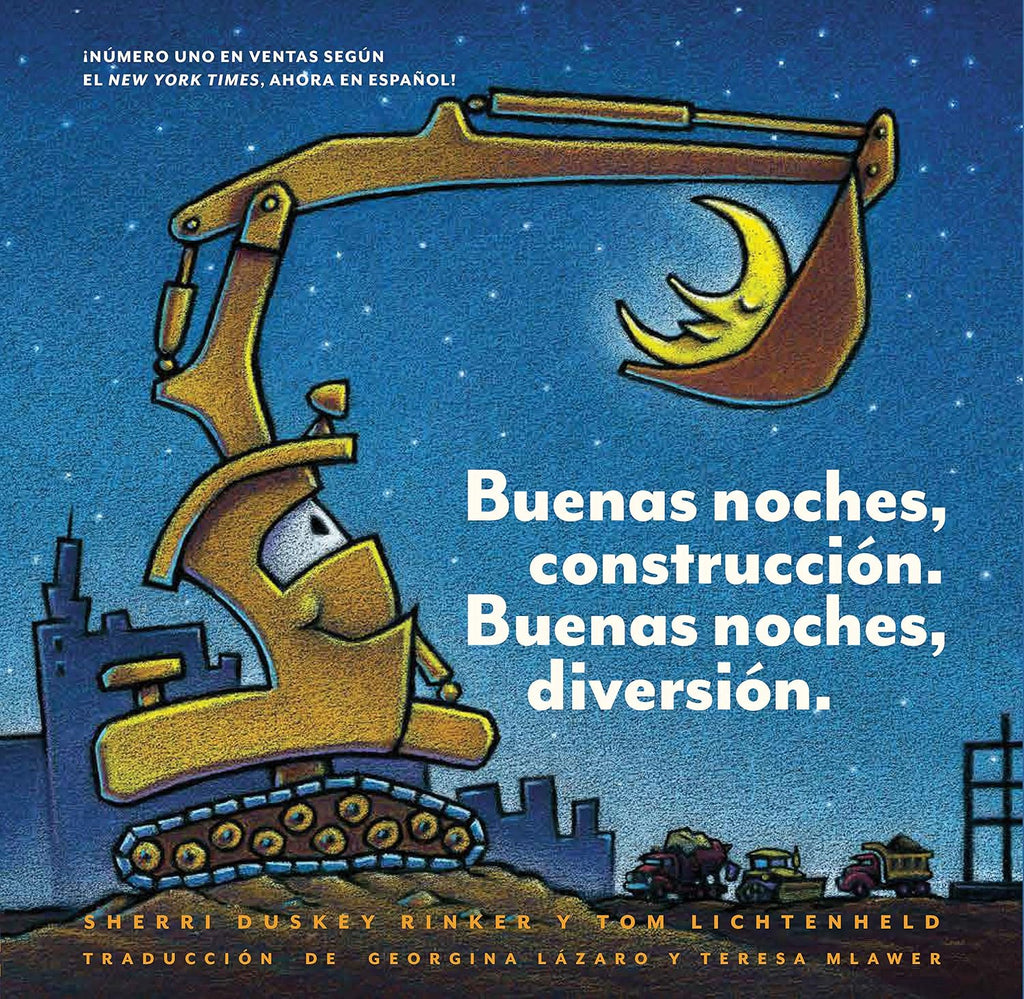 Buenas noches, construcción. Buenas noches, diversión. (Goodnight, Goodnight, Construction Site Spanish language edition): (Bilingual Children's Book, Spanish Books for Kids) (Spanish Edition) by Sherri Duskey Rinker