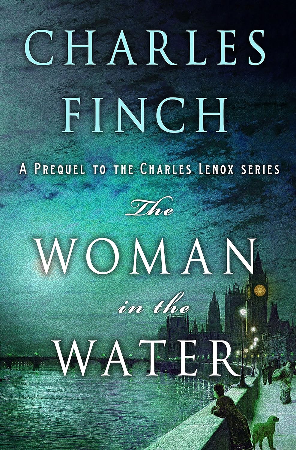 The Woman in the Water: A Prequel to the Charles Lenox Series (Charles Lenox Mysteries, 11) by Charles Finch