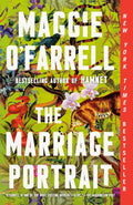 The Marriage Portrait: Reese's Book Club: A novel by Maggie O'Farrell