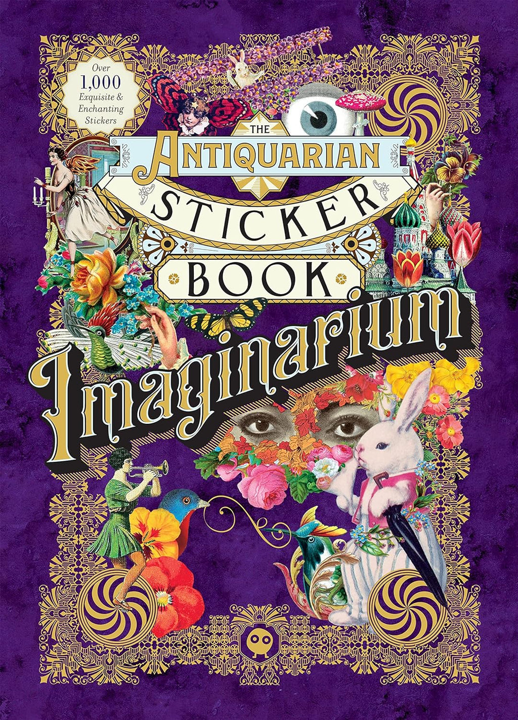 The Antiquarian Sticker Book: Imaginarium: Over 1,000 Exquisite & Enchanting Stickers by Odd Dot