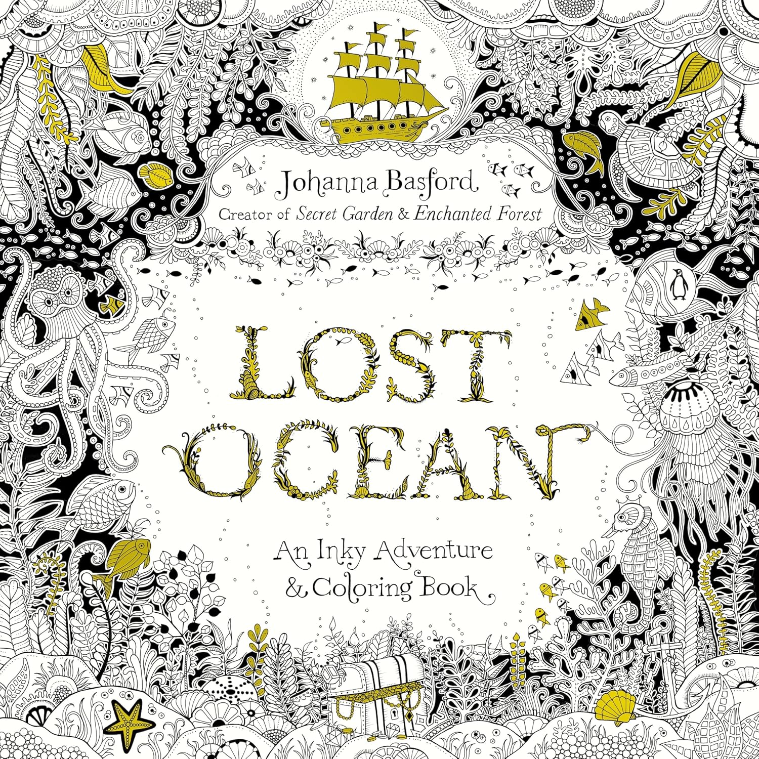 Lost Ocean: An Inky Adventure and Coloring Book for Adults by Johanna Basford