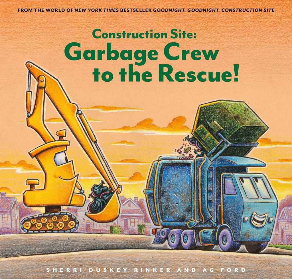 Construction Site: Garbage Crew to the Rescue! (Goodnight Construction Site) by Sherri Duskey Rinker