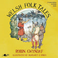 Welsh Folk Tales by Robin Gwyndaf
