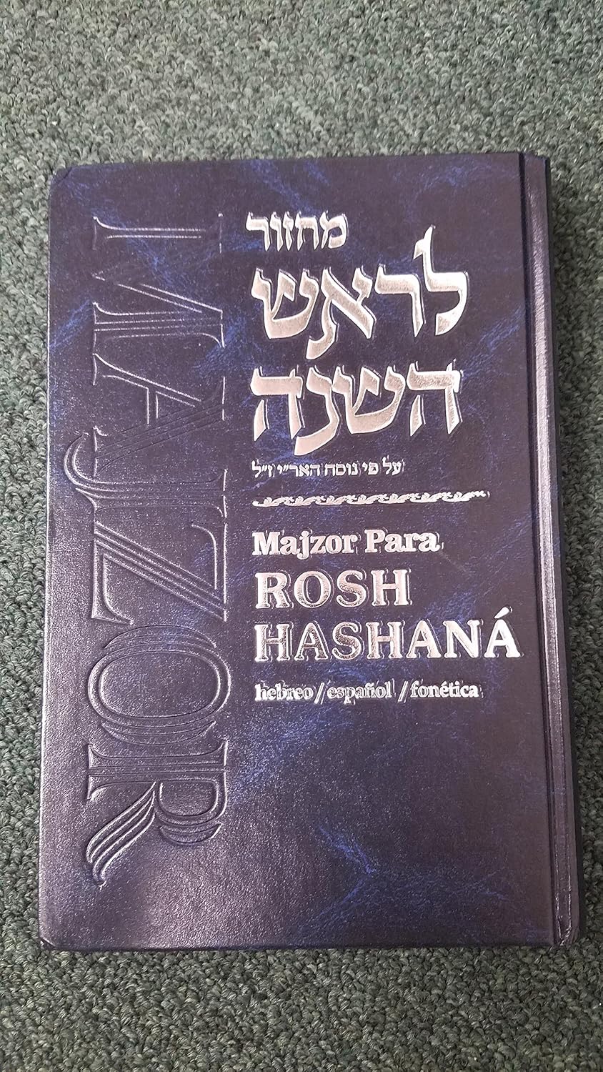 Majzor para Rosh Hashaná completo - Hebreo/Español/Fonética e Instrucciones by Rabi Shneur Zalman de Liadi
