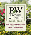 The Proven Winners Garden Book: Simple Plans, Picture-Perfect Plants, and Expert Advice for Creating a Gorgeous Garden by Ruth Rogers Clausen