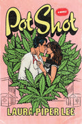 Pot Shot by Laura Piper Lee