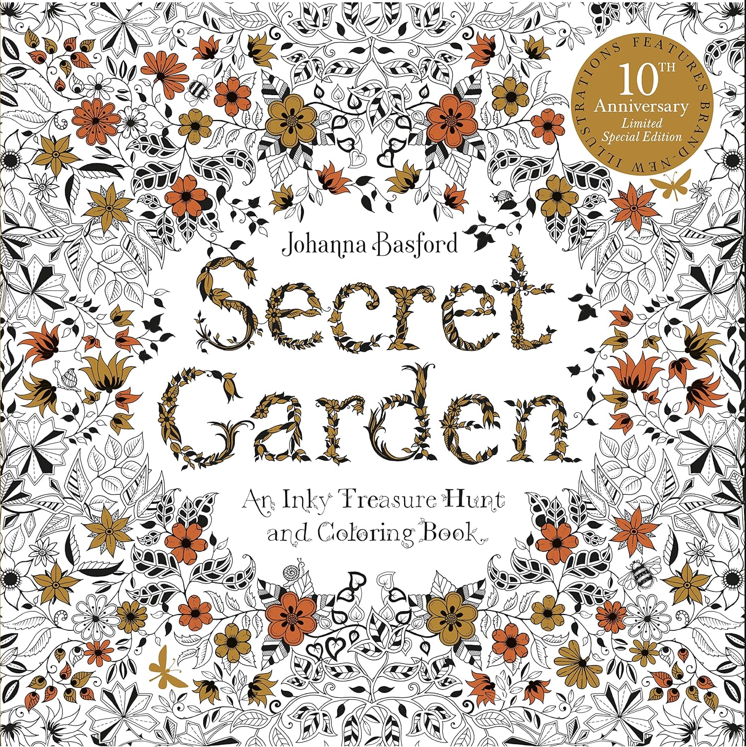 Secret Garden: 10th Anniversary Special Edition by Johanna Basford