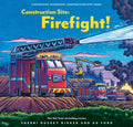 Construction Site: Firefight! (Goodnight Construction Site) by Sherri Duskey Rinker