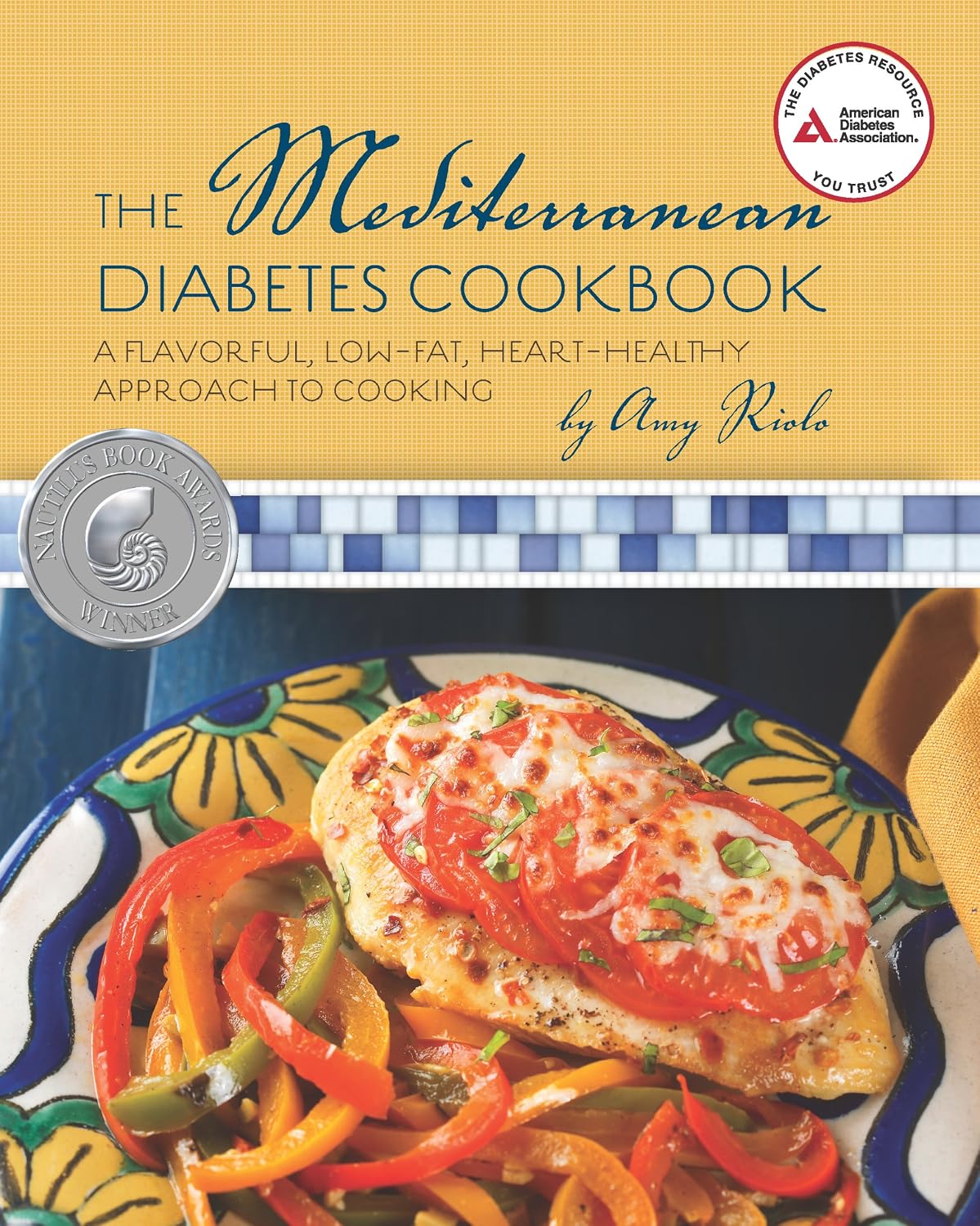 The Mediterranean Diabetes Cookbook by Amy Riolo