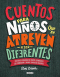 Cuentos para niños que se atreven a ser diferentes / Stories for Boys Who Dare to Be Different (Spanish Edition) by Ben Brooks