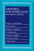 Obstetrics and Gynecology for Medical Students by Charles R. B. Beckmann
