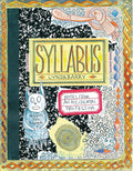 Syllabus: Notes From an Accidental Professor (Lynda Barry's Creativity Series) by Lynda Barry