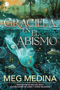 Graciela en el abismo (Spanish Edition) by Meg Medina
