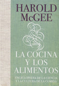 La cocina y los alimentos: Enciclopedia de la ciencia y la cultura de la comida / On Food and Cooking (Spanish Edition) by Harold McGee